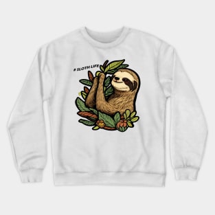 Sloth life image of sloth on a tree Crewneck Sweatshirt